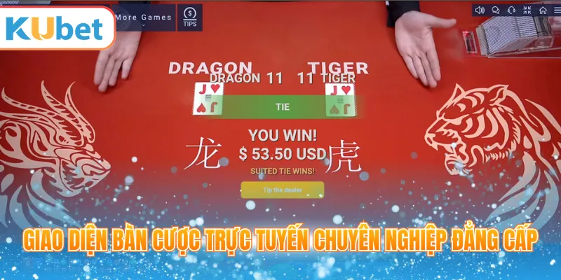 Giao diện bàn cược trực tuyến chuyên nghiệp đẳng cấp