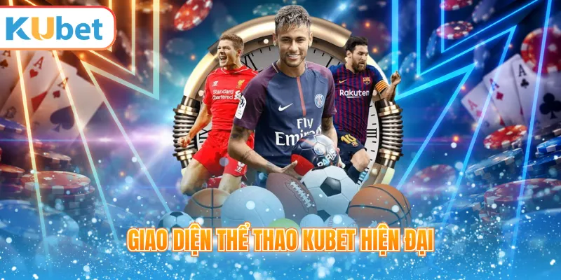 Giao diện thể thao KUBET hiện đại