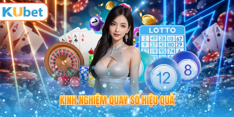 Kinh nghiệm quay số hiệu quả
