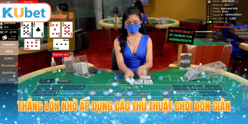 Thắng lớn nhờ áp dụng các thủ thuật chơi đơn giản